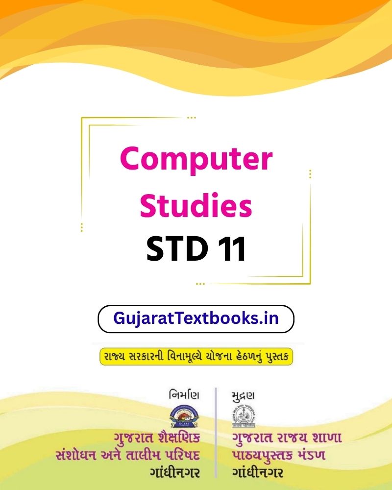 GSEB Std 11 Computer Studies Textbook PDF Download English Medium